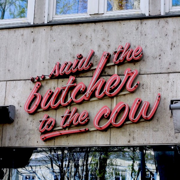 Said the butcher to the cow; one of the best burger restaurants in Vienna.